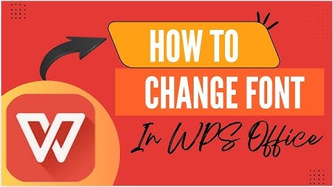 WPS Office Mobile: Change Font Easily - Here
