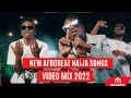 NEW AFROBEAT NAIJA SONGS VIDEO MIX FT BURNA BOY ,REMA WIZKID OMA LAY RUGER GIRLFRIEND DJ BENN