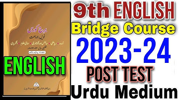 9th  English  Bridge Course  Post Test Solved  Urdu Medium New Bridge Course 2023-24