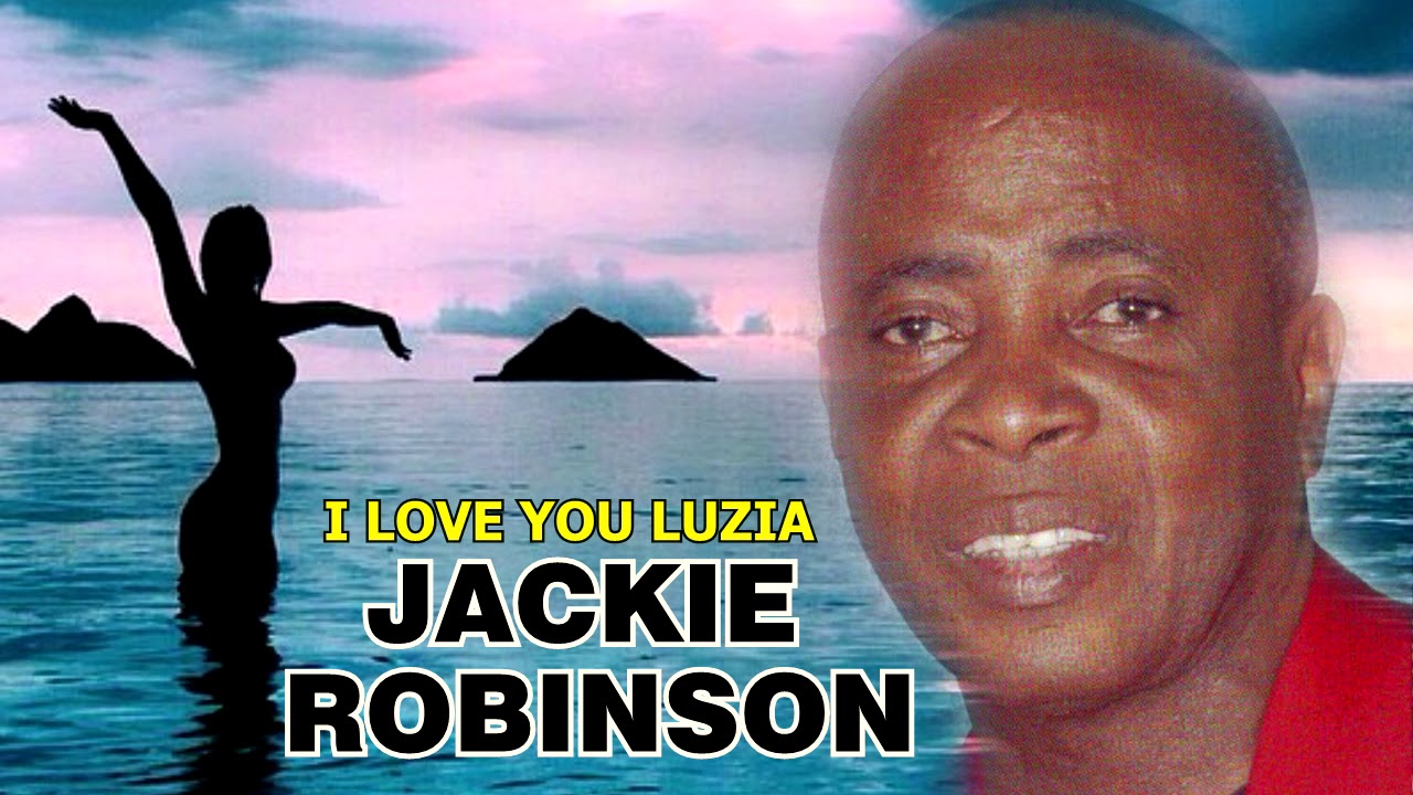 REGGAE MUSIC -  I LOVE YOU LUZIA  - JACKIE ROBINSON