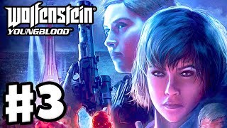 Wolfenstein: Youngblood - Gameplay Walkthrough Part 3 - Laser Breach Device! (PC)