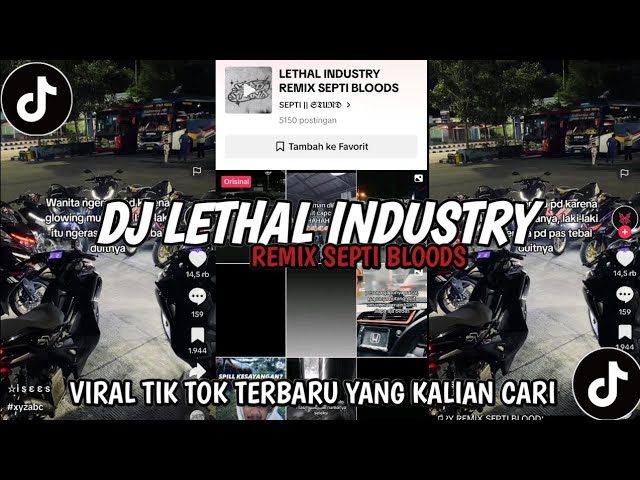 DJ LETHAL INDUSTRY REMIX SEPTI BLOODS VIRAL TIK TOK TERBARU class=