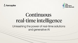 Unleashing the Power of Real-time Solutions and Generative AI | Real-time Data Summit 2024