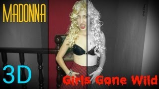 Madonna - Girls Gone Wild (Parody - Paródia imitação - Real 3D)