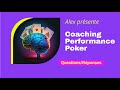 La performance au #poker - Questions Réponses avec Alex
