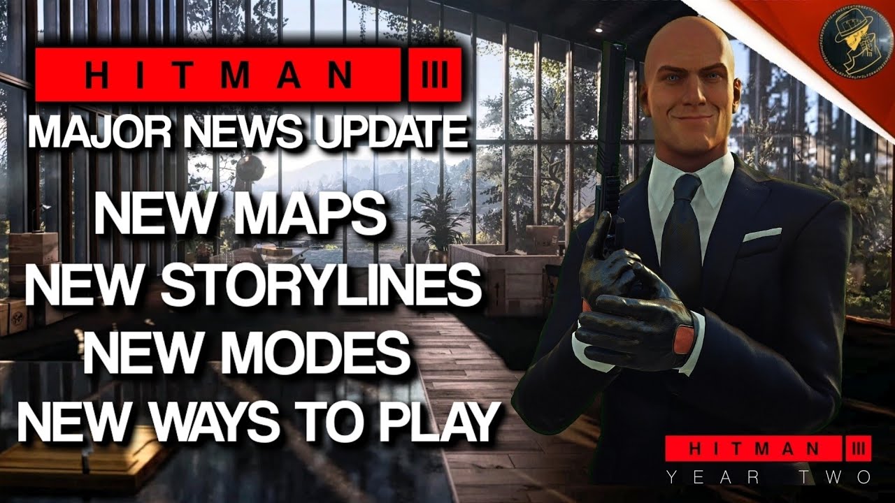 HITMAN 3 News | New Maps Coming, New Storylines, New Modes & New Ways To Play!