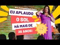 Eu vim pra Curitiba e quis aplaudir o sol... - Dra Rosangela (Indio Behn)