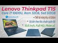 Lenovo Thinkpad T15 Gen 1 - Laptop dành cho Văn Phòng, Kế toán, Đồ hoạ 2D mạnh mẽ