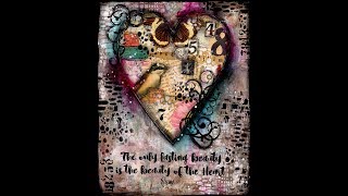 The layers of our life and the beautiful things in our heart mixed media art