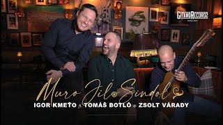 Igor Kmeťo ft. Tomáš Botló & Zsolt Várady - Muro Jilo Sindol