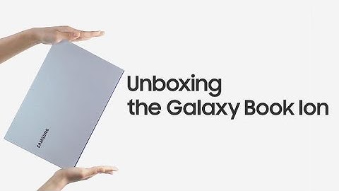 Galaxy Book Ion: Official Unboxing | Samsung