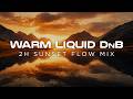 Liquid Drum & Bass | Golden Horizon 🌄 | 2 Hour Sunset Flow