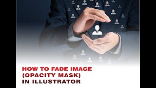 HOW TO FADE IMAGE (OPACITY MASK) IN ILLUSTRATOR screenshot 4