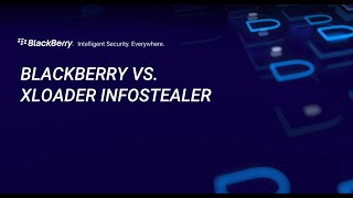 BlackBerry Prevents xLoader Infostealer screenshot 5