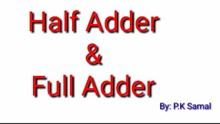 #Design, implement and verify the truth table of Half Adder & Full Adder using logic gates