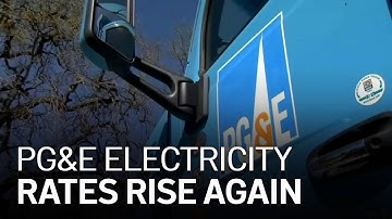 PG&E Rate Hike for Residential Electricity Customers Takes Effect