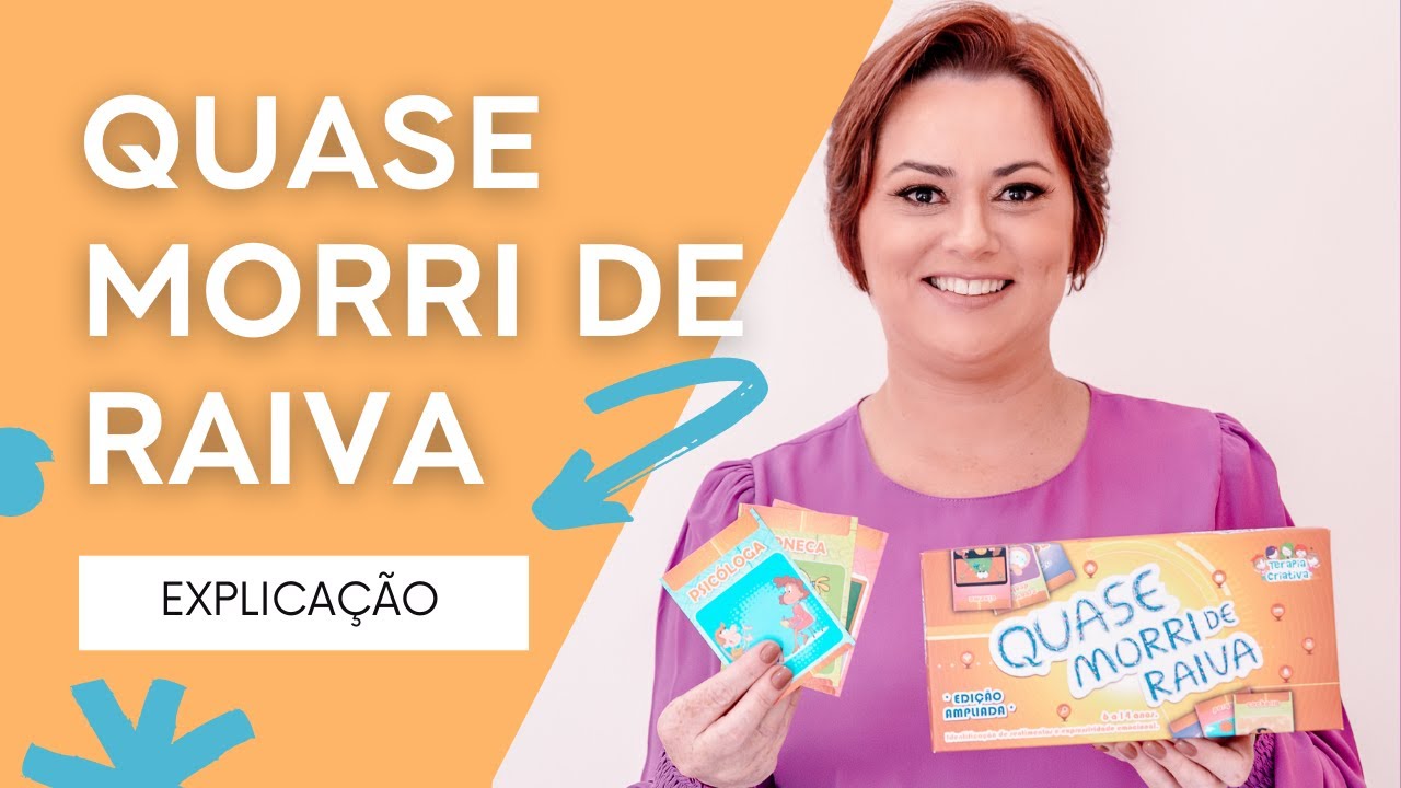 Jogo Terapêutico: Quase morri de raiva