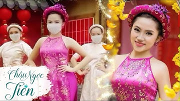 CHÂU NGỌC TIÊN - TẾT VUI | Du Xuân Rộn Ràng - Đừng Quên Khẩu Trang | [Mv Dance Version]