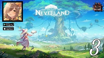The Legend of Neverland - MMORPG Gameplay Part-3  (Android / IOS)