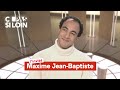 C pas si loin du 31 janvier avec Maxime Jean-Baptiste