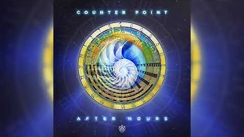 Counter Point ▶ After Hours (FULL ALBUM) 💥  Electronica / Psychill