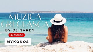DJ NARDY - MUZICA GRECEASCA | MYKONOS