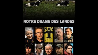 Documentaire : Notre drame des Landes (2015)