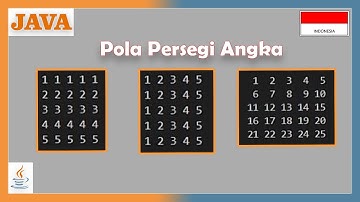Program JAVA Membuat Pola Persegi Angka