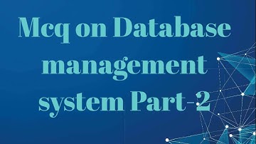 DBMS MCQ PART 2 with explanation  #dbms #databasemanagenentsystem #mcqondbms #techytimedbms