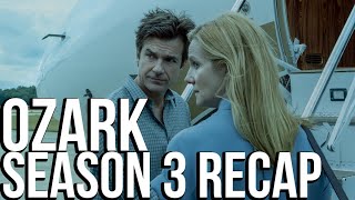 OZARK Season 3 Recap | Must Watch Before Season 4 | Netflix Series Explained