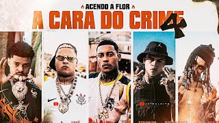 A CARA DO CRIME 4 - MC Poze do Rodo l MC Cabelinho l Bielzin l Oruam l MC Ryan SP