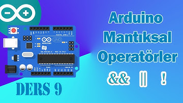 Arduino Mantıksal Operatörler