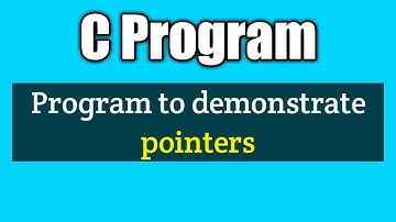 Write a c program to demonstrate pointers | vision academy