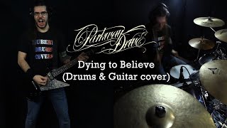 Parkway Drive - Dying to Believe (Drums & Guitar cover)