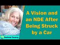 Andrea Courey - A Vision and an NDE After Being Stuck by a Car