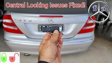 Fix Your Mercedes Benz Central Locking...