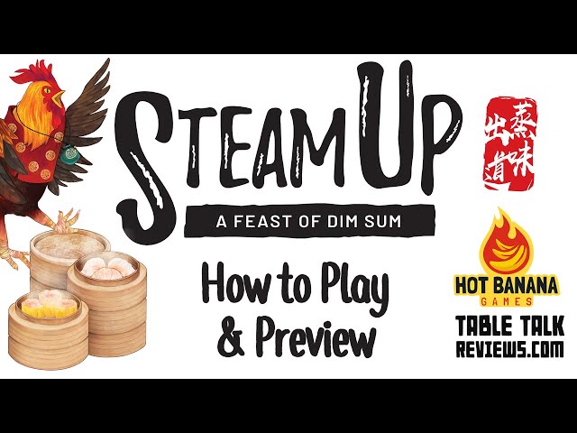 Steam Up: A Feast of Dim Sum by Pauline & Marie (Hot Banana Games) —  Kickstarter