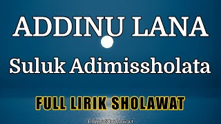 Addinu Lana Suluk Adimissholata - Full Lirik Sholawat