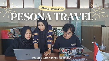 PESONA TRAVEL | PROJECT ADMINISTRASI KEUANGAN