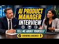 Tell Me About Yourself for AI Product Manager Interview | Best Sample Answer in English