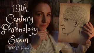 ASMR  PHRENOLOGY EXAM with 19th Century Dr Hastings (Cinematic)