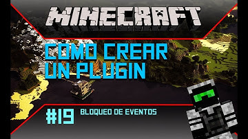 Como CREAR un PLUGIN de Minecraft - Bloqueo de Eventos - Parte 19