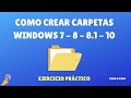 Cómo Crear Carpetas en Windows 7-8-10 - NOVATOS