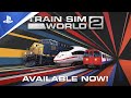 Train Sim World 2 | Out Now Trailer | PS4