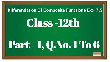 Differentiation Of Composite Functions Class 12th । अवकलन कैसे करते है।