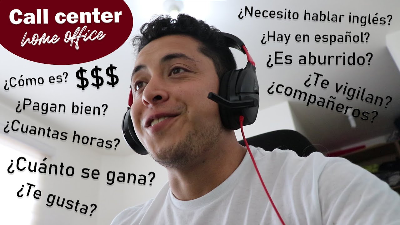 Así es trabajar desde casa en un call center bilingue! ($ ¿cuánto se gana?  $) - YouTube