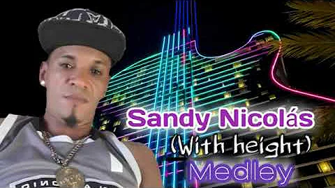 Popurri sandy nicolas (bachata)
