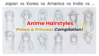 How to Draw Anime Hair Prince & Princess Compilation (Japan, Korea, America, Chinese, India & more..