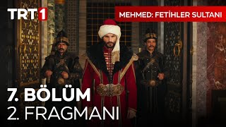 Mehmed: Fetihler Sultanı 7. Bölüm 2. Fragmanı | ''Destur! Sultan Mehmed Han Hazretleri!'' ⚔️