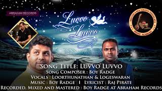 Here is an official teaser of luvvo luvvo. enjoy the teaser. singers :
loorthunathan & logeswaran song title: music boyradge lyrics raj
pirat...